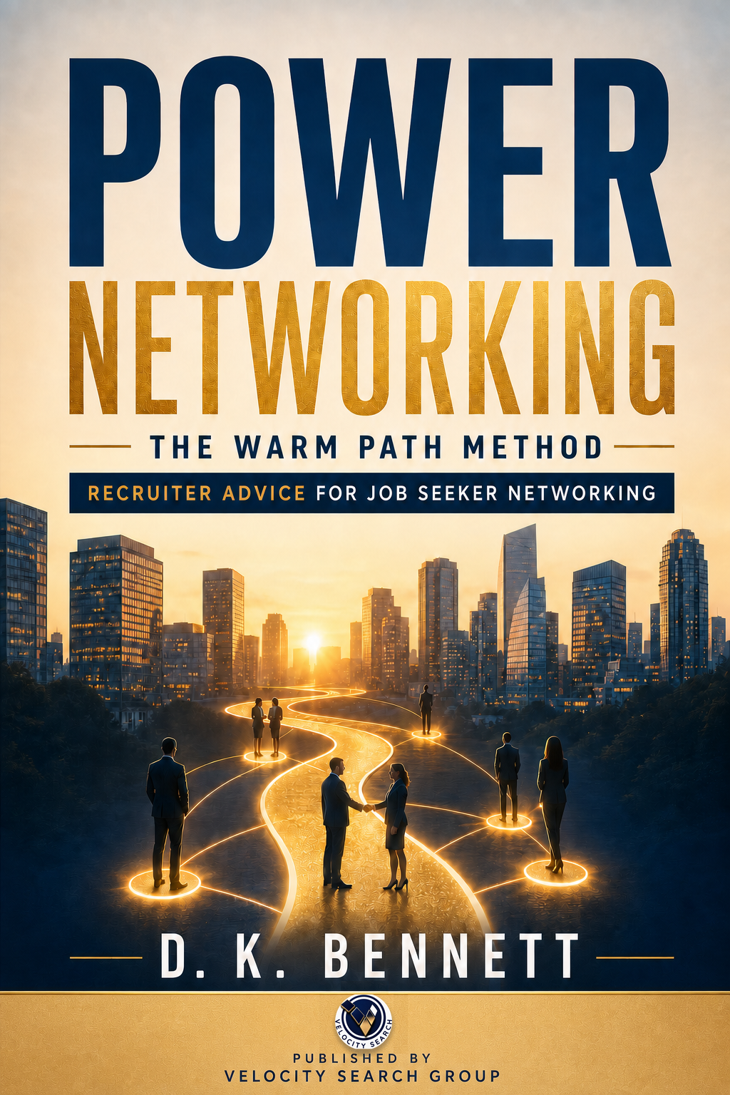 Power Networking: The Warm Path Method by D. K. Bennett ebook cover
